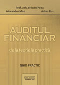AUDITUL FINANCIAR, de la teorie la practica GHID PRACTIC