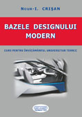 BAZELE DESIGNULUI MODERN. Curs pentru învatamântul universitar tehnic