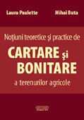 NOTIUNI TEORETICE SI PRACTICE DE CARTARE SI BONITARE A TERENURILOR AGRICOLE