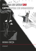 Jucaria lui Satan sau Capodopera lui Dumnezeu