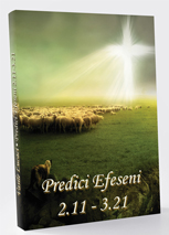 EFESENI. Predici 2.11 - 3.21