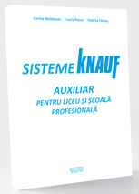 Sisteme Knauf. Auxiliar pentru liceu si scoala profesionala