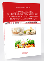 Comportamentul si profilul consumatorului de produse agroalimentare traditionale romanesti