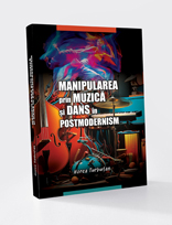 MANIPULAREA PRIN MUZICĂ ȘI DANS ÎN POSTMODERNISM