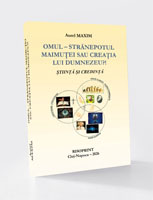 OMUL – STRĂNEPOTUL MAIMUŢEI SAU CREAŢIA LUI DUMNEZEU ȘTIINȚĂ ȘI CREDINȚĂ