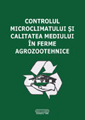 Controlul microclimatului si calitatea mediului in ferme agrozootehnice
