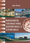 Managementul turismului rural, agroturismului si ecoturismului