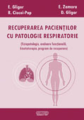 Recuperarea pacientilor cu patologie respiratorie. Fiziopatologie, evaluare functionala, kinetoterapie, programe de recuperare