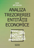 Analiza trezoreriei entitatii economice. Modelare, echilibru, eficienta, previziune