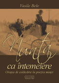 Nunta ca intemeiere. Oratia de colacarie in poezia nuntii
