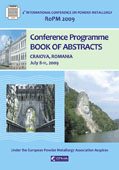 Ropm 2009. 4th International Conference on powder Metallurgy. Conference programme. book of abstracts. Craiova, ROMANIA. July 8-11, 2009