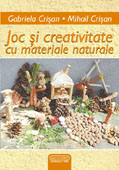 JOC SI CREATIVITATE CU MATERIALE NATURALE