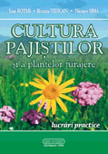 CULTURA PAJISTILOR SI A PLANTELOR FURAJERE Lucrari practice