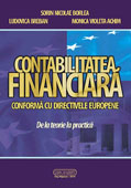 CONTABILITATEA  FINANCIARA CONFORMA CU DIRECTIVELE EUROPENE si IFRS de la teorie la practica