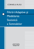 Filtrari adaptive si modelarea statistica a semnalelor