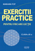 EXERCITII PRACTICE PENTRU FIECARE LECTIE. Clasa a XI-a