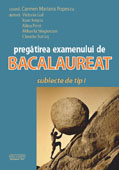 PREGATIREA EXAMENULUI DE BACALAUREAT. subiecte de tip I