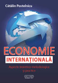 ECONOMIE INTERNATIONALA. Aspecte teoretico-metodologice si practice