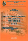 Cunostinte economice fundamentale si de specialitate pentru examenul de licenta Programul de studii Economia comertului, turismului si serviciilor