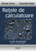 RETELE DE CALCULATOARE. Lucrari de laborator. EdiÅ£ia a II-a revizuita si adaugita