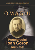 Omagiu Protoiereului Ioan Goron 1892 - 1943