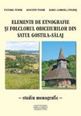 Elemente De Etnografie Si Folclorul Obiceiurilor Din Satul Gostila – Salaj. Studiu Monografic