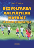 DEZVOLTAREA CALITATILOR MOTRICE LA VARSTA SCOLARA MICA