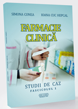 Farmacie clinica. Studii de caz. Fascicolul I