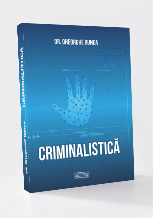 Criminalistică- Note de curs. Editia a 2-a