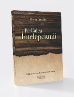 Pe calea înţelepciunii, VOL.1