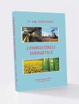 COMBUSTIBILI ENERGETICI - RESURSE, FABRICAȚIE, PROPRIETĂȚI, VALORIFICARE