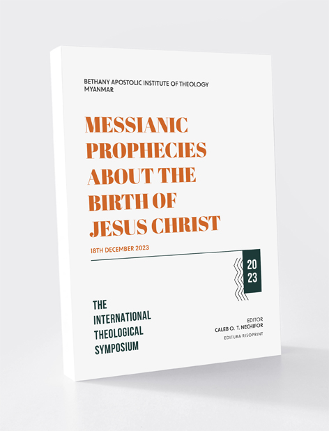 The International Theological Symposium. Messianic Prophecies About the birth of Jesus Christ