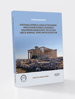 Atestarea Istorică al Noului Testament, prin Izvoare Istorice Literare și Descoperiri Arheologice în Cultura Greco-Romană, între anii 50 și 500 d.Hr