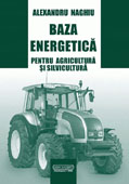 Baza energetica pentru agricultura si silvicultura