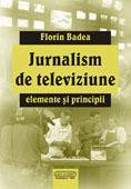 Jurnalism de televiziune. Elemente si principii