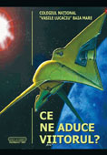 Ce ne aduce viitorul