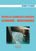 Nicholas Georgescu Roegen: Economie. Bioeconomie // Nicholas Georgescu Roegen: Economics. Bioeconomics