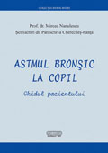 Astmul bronsic la copil. Ghidul pacientului
