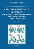 Cresterea rezistentei la scrapie in populatiile de ovine din Romania prin selectia asistata la nivel molecular, volumul II