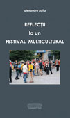 Reflectii la un festival multicultural    //    Reflections on a multicultural festival