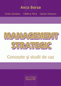 Management strategic. Concepte si studii de caz