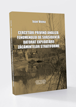 CERCETĂRI PRIVIND ANALIZA FENOMENULUI DE SUBSIDENŢĂ DATORAT EXPLOATĂRII ZĂCĂMINTELOR STRATIFORME